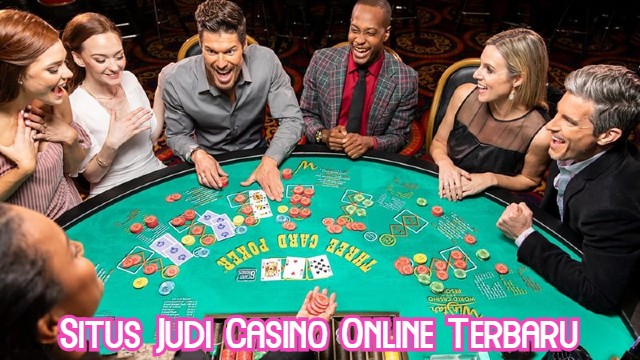 Situs Judi Casino Online Terbaru